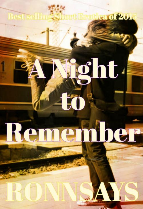 Cover of the book A Night to Remember by RonnSays, RonnSays