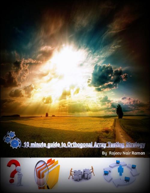 Cover of the book 10 Minute Guide to Orthogonal Array Test Strategy by Rajeev Nair Raman, Rajeev Nair Raman