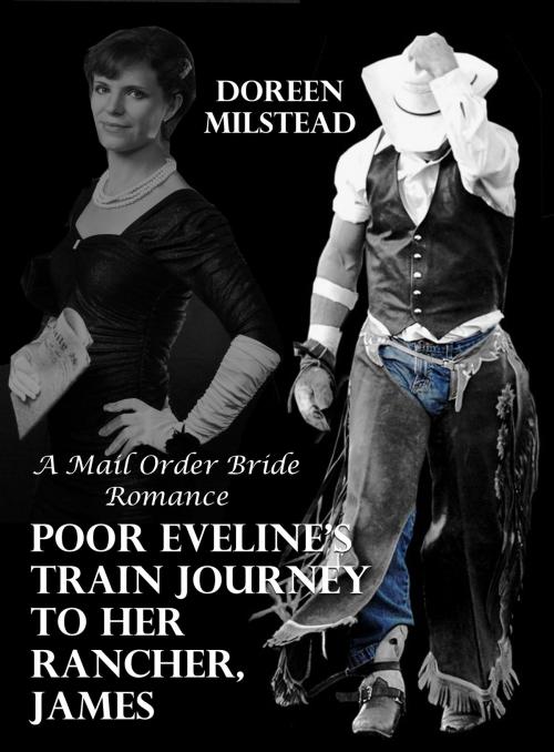 Cover of the book Poor Eveline's Train Journey To Her Rancher, James: A Mail Order Bride Romance by Doreen Milstead, Susan Hart