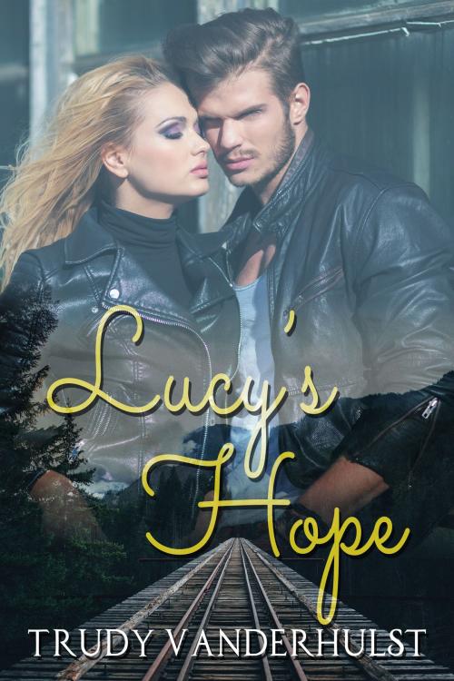 Cover of the book Lucy's Hope by Trudy Vanderhulst, Trudy Vanderhulst