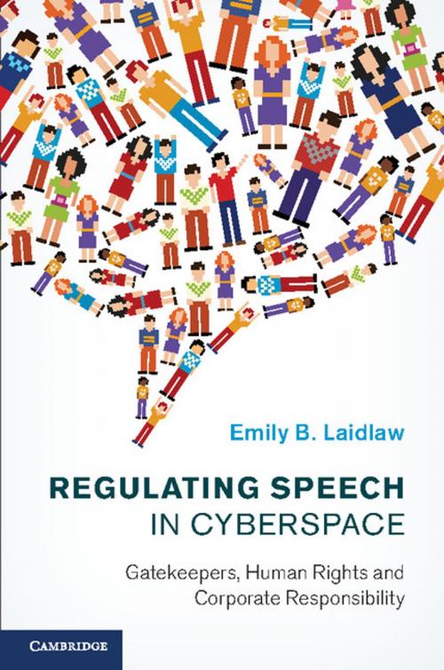 Cover of the book Regulating Speech in Cyberspace by Emily B. Laidlaw, Cambridge University Press