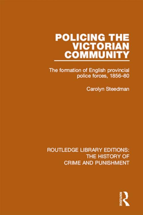 Cover of the book Policing the Victorian Community by , Taylor and Francis