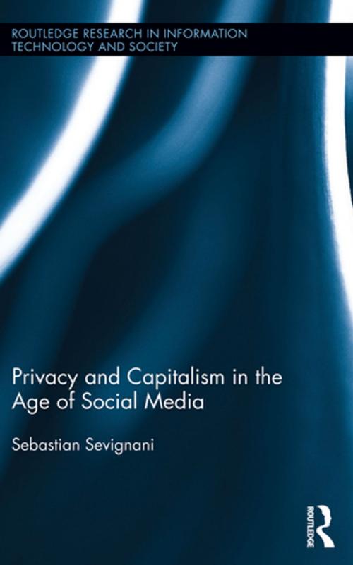 Cover of the book Privacy and Capitalism in the Age of Social Media by Sebastian Sevignani, Taylor and Francis