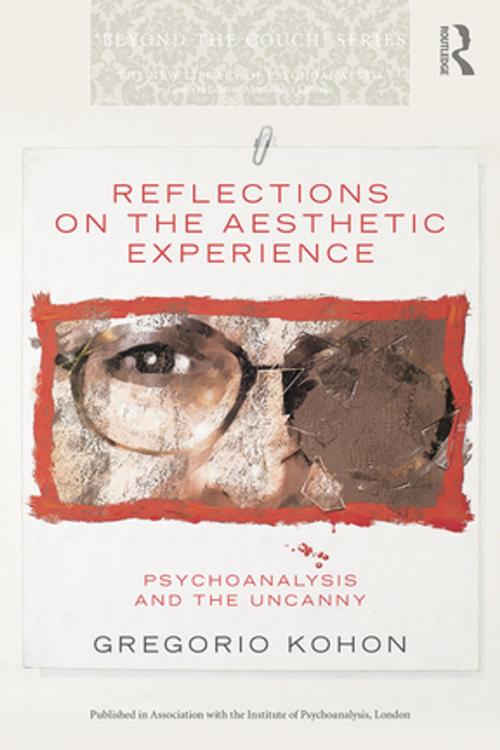 Cover of the book Reflections on the Aesthetic Experience by Gregorio Kohon, Taylor and Francis