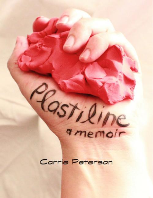 Cover of the book Plastiline by Carrie Peterson, Lulu.com