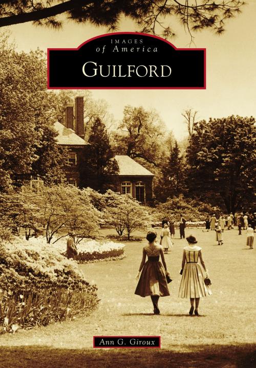 Cover of the book Guilford by Ann G. Giroux, Arcadia Publishing Inc.