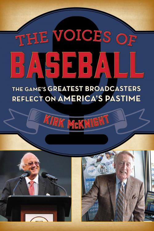 Cover of the book The Voices of Baseball by Kirk McKnight, Rowman & Littlefield Publishers