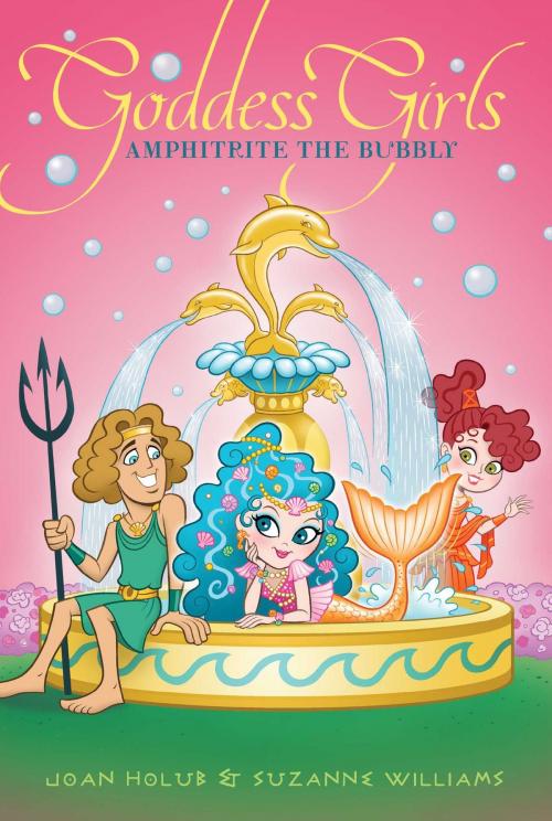Cover of the book Amphitrite the Bubbly by Joan Holub, Suzanne Williams, Aladdin