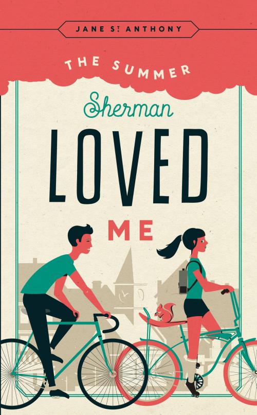 Cover of the book The Summer Sherman Loved Me by Jane St. Anthony, University of Minnesota Press