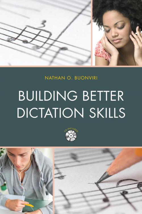 Cover of the book Building Better Dictation Skills by Nathan O. Buonviri, Rowman & Littlefield Publishers
