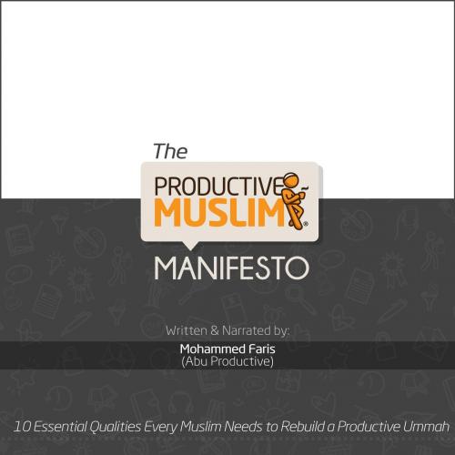 Cover of the book The Productive Muslim Manifesto by Mohammed Faris, BookBaby