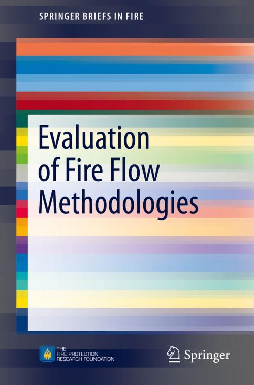 Cover of the book Evaluation of Fire Flow Methodologies by Matthew E. Benfer, Joseph L. Scheffey, Springer New York