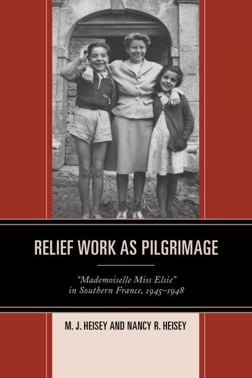 Cover of the book Relief Work as Pilgrimage by M. J. Heisey, Nancy Heisey, Lexington Books