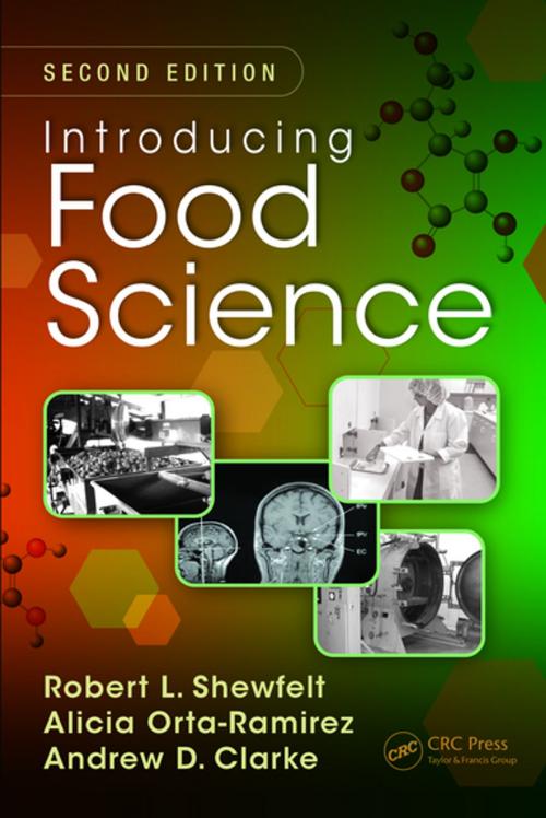 Cover of the book Introducing Food Science by Robert L. Shewfelt, Alicia Orta-Ramirez, Andrew D. Clarke, CRC Press