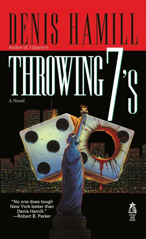 Cover of the book Throwing 7's by Denis Hamill, Atria Books