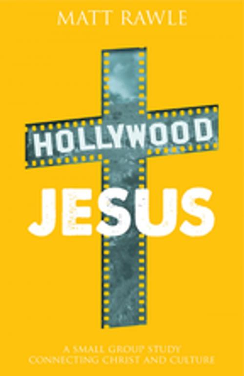 Cover of the book Hollywood Jesus by Matt Rawle, Abingdon Press