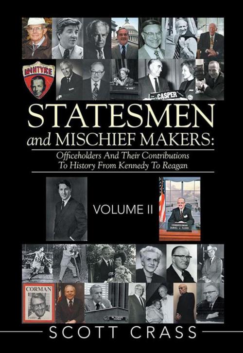 Cover of the book Statesmen and Mischief Makers: by Scott Crass, Xlibris US