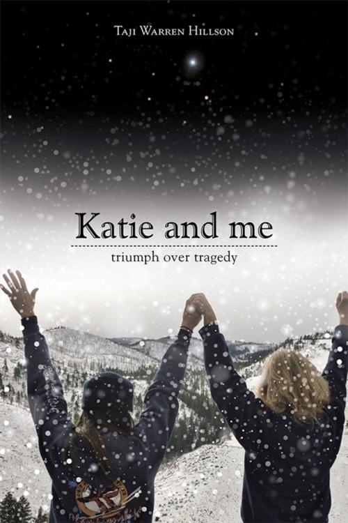 Cover of the book Katie and Me by Taji Warren Hillson, Balboa Press