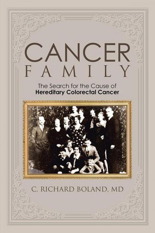 Cover of the book Cancer Family by C. Richard Boland MD, AuthorHouse