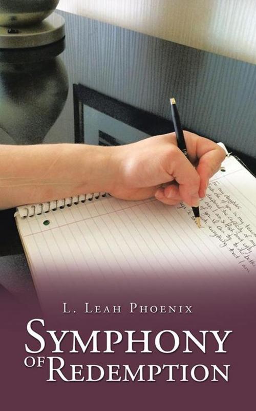 Cover of the book Symphony of Redemption by L. Leah Phoenix, AuthorHouse