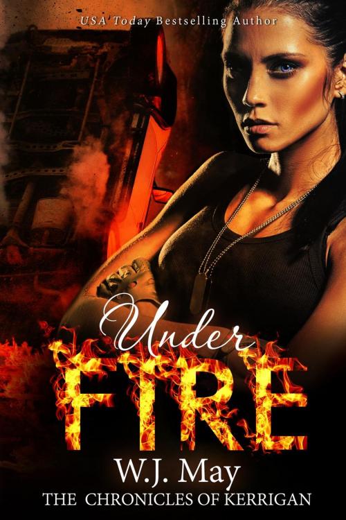 Cover of the book Under Fire by W.J. May, Dark Shadow Publishing