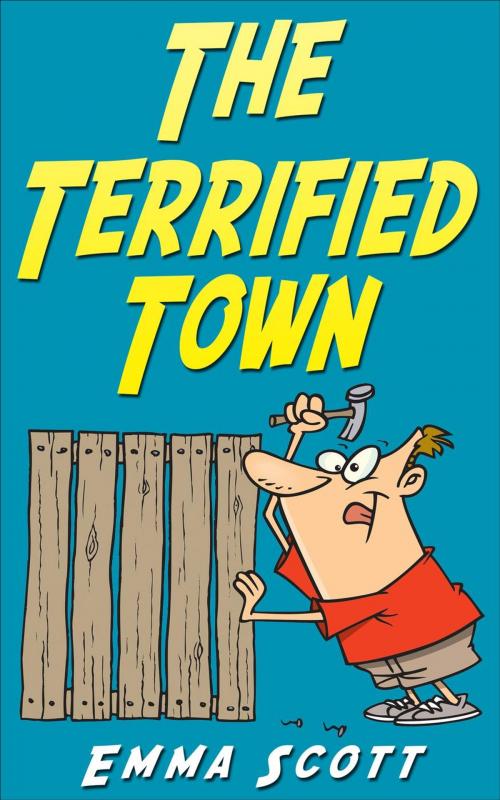 Cover of the book The Terrified Town by Emma Scott, Jolly Publisher