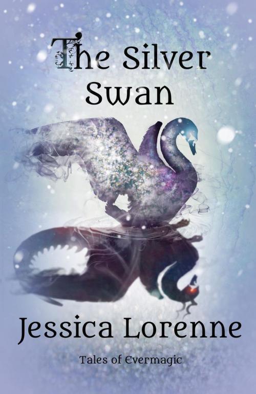 Cover of the book The Silver Swan by Jessica Lorenne, Jessica Lorenne