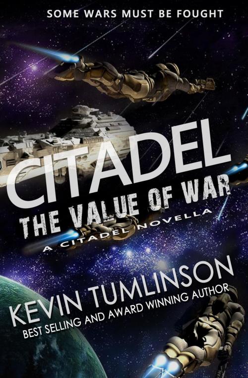 Cover of the book Citadel: The Value of War by Kevin Tumlinson, Happy Pants Books