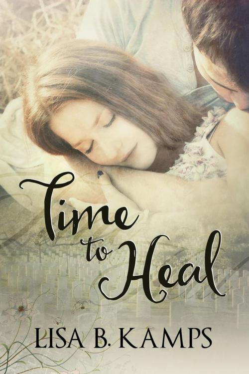 Cover of the book Time To Heal by Lisa B. Kamps, BimHaven Press