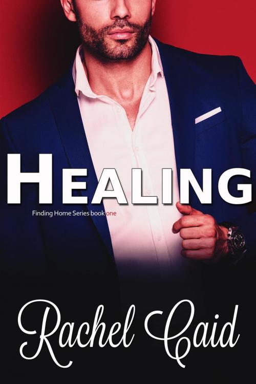 Cover of the book Healing by Rachel Caid, Rachel Caid