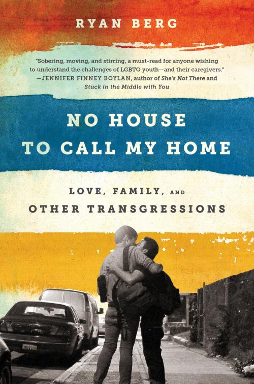 Cover of the book No House to Call My Home by Ryan Berg, PublicAffairs