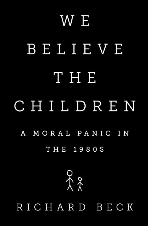 Cover of the book We Believe the Children by Richard Beck, PublicAffairs