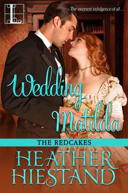 Cover of the book Wedding Matilda by Heather Hiestand, Lyrical Press