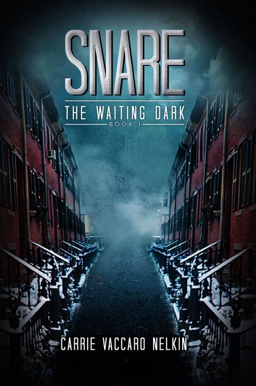 Cover of the book Snare (The Waiting Dark Book 1) by Carrie Vaccaro Nelkin, Permuted Press