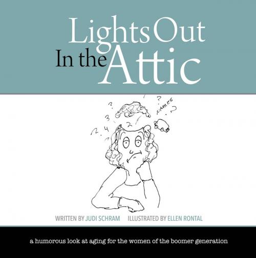 Cover of the book Lights Out in the Attic by Judi Schram, First Edition Design Publishing