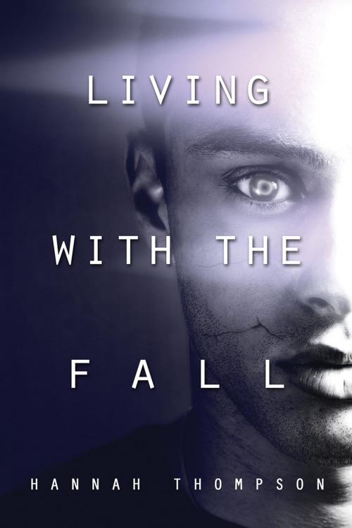 Cover of the book Living with the Fall by Hannah Thompson, Dreamspinner Press