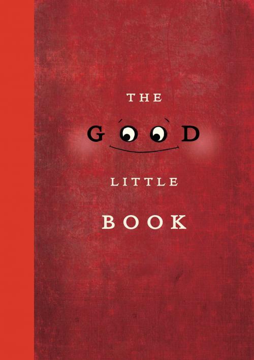 Cover of the book The Good Little Book by Kyo Maclear, Tundra