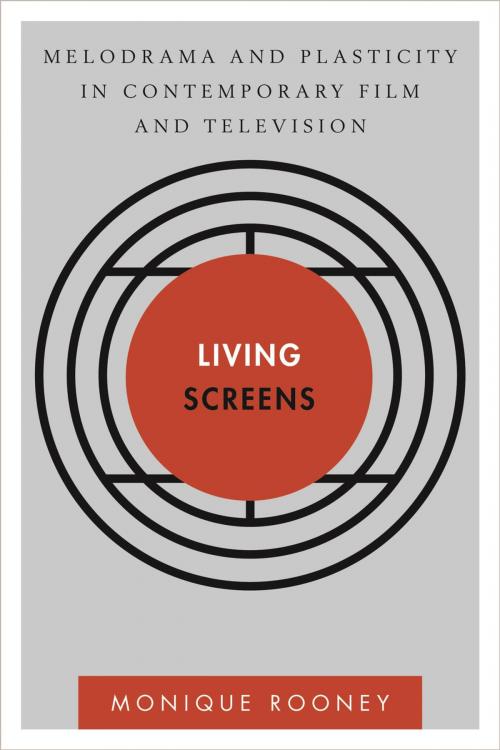 Cover of the book Living Screens by Monique Rooney, Rowman & Littlefield International