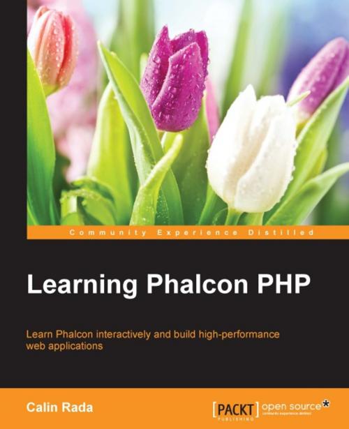 Cover of the book Learning Phalcon PHP by Calin Rada, Packt Publishing