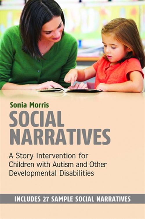 Cover of the book Social Narratives by Sonia Morris, Jessica Kingsley Publishers