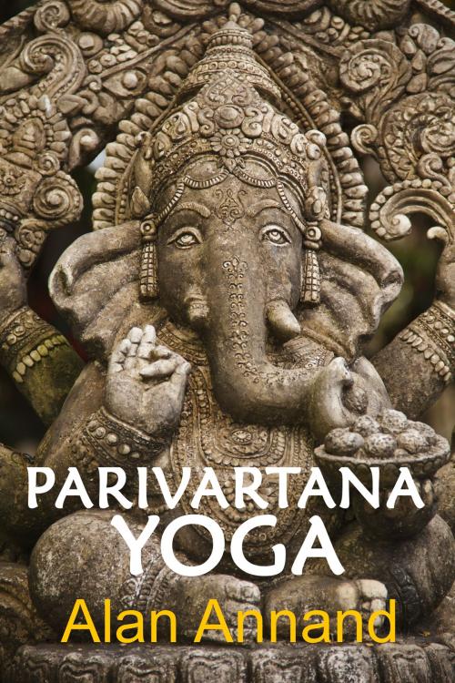 Cover of the book Parivartana Yoga by Alan Annand, Alan Annand