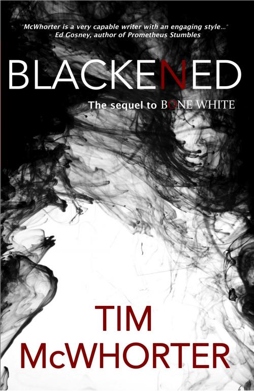 Cover of the book Blackened by Tim McWhorter, PlotForge, Ltd