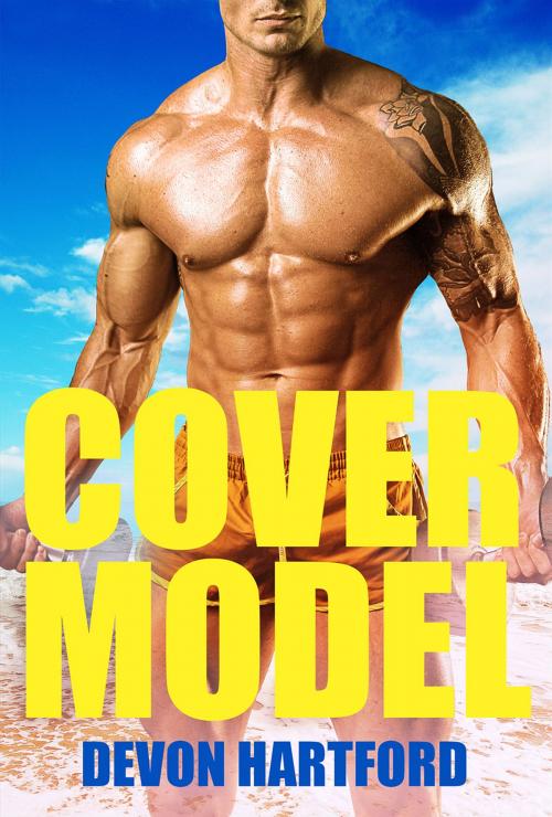 Cover of the book Cover Model by Devon Hartford, Devon Hartford