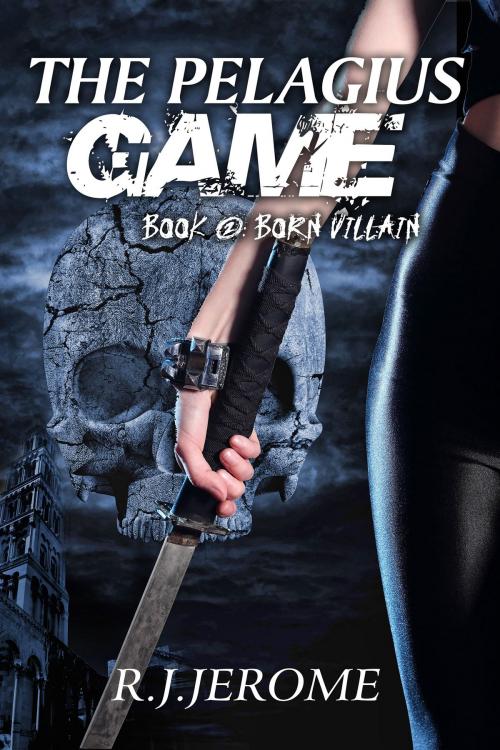 Cover of the book Born Villain, The Pelaguis Game, Book Two. by R.J. Jerome, eTreasures Publishing, LLC