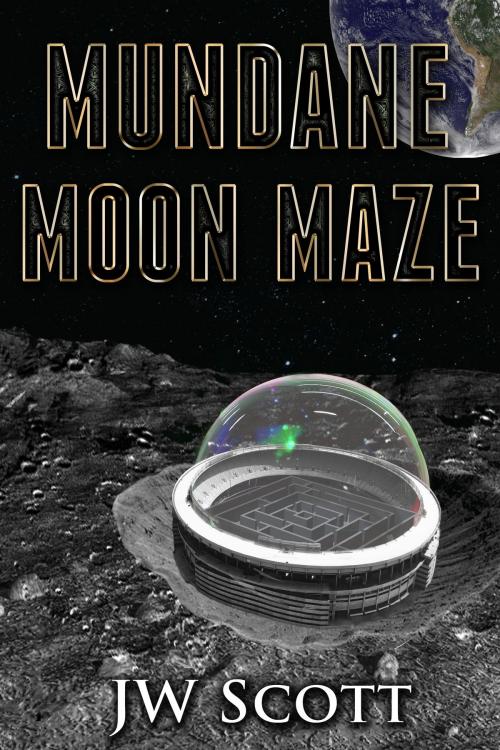 Cover of the book Mundane Moon Maze by JW Scott, Artisan Publishing Guild