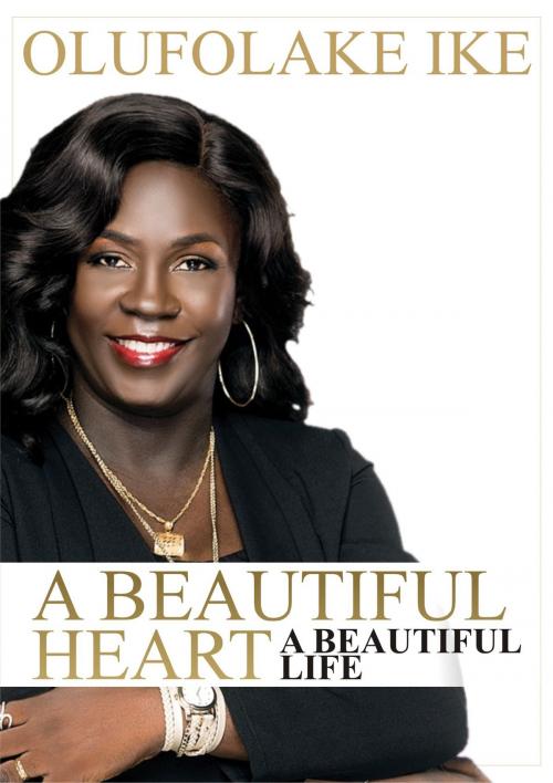 Cover of the book A Beautiful Heart by Olufolake Ike, Primedia eLaunch