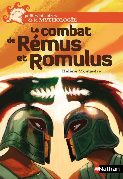 Cover of the book Le combat de Rémus et Romulus by Hélène Montardre, Nathan