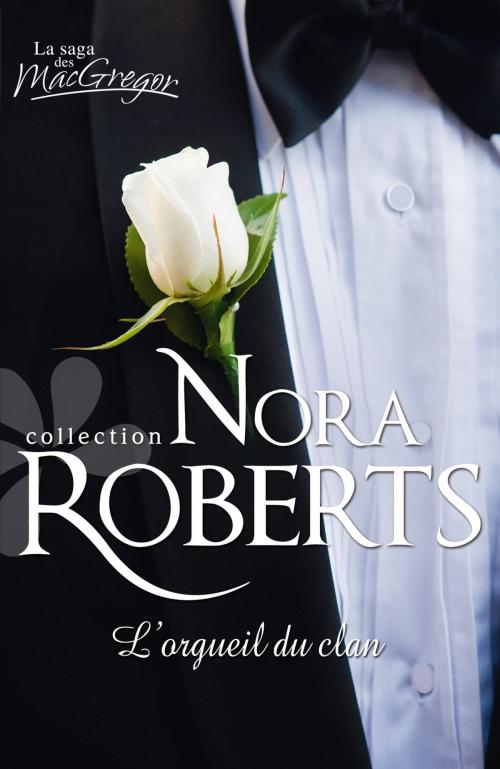 Cover of the book L'orgueil du clan by Nora Roberts, Harlequin