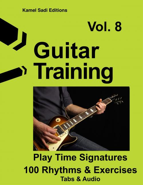 Cover of the book Guitar Training Vol. 8 by Kamel Sadi, Kamel Sadi