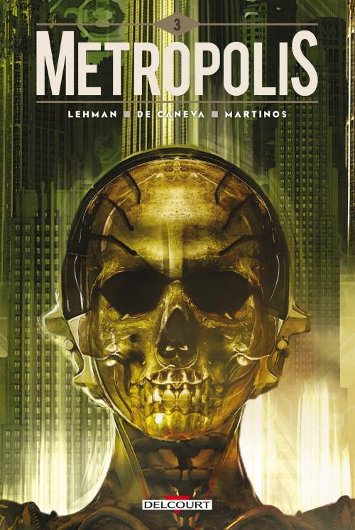 Cover of the book Metropolis T03 by Serge Lehman, Stéphane de Caneva, Delcourt